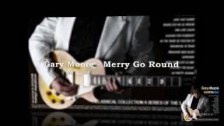 Gary Moore (R.I.P.) - Merry Go Round