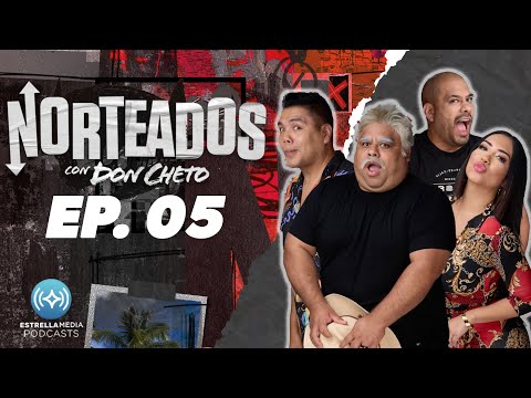 Don Cheto entra en Depresión por sus Desamores - Norteados con Don Cheto Ep.05 | EstrellaTV