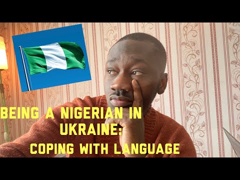 Being a Nigerian in Ukraine 1 / Coping with Language / Europe / Travel / BY XCLUSIVE