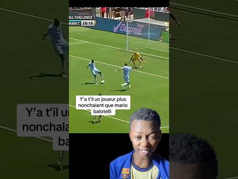 Y’a t’il un joueur plus nonchalant que mario balotelli