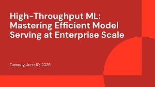 High-Throughput ML: Mastering Efficient Model Serving at Enterprise Scale