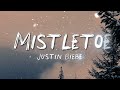 Justin Bieber - Mistletoe (Lyrics)