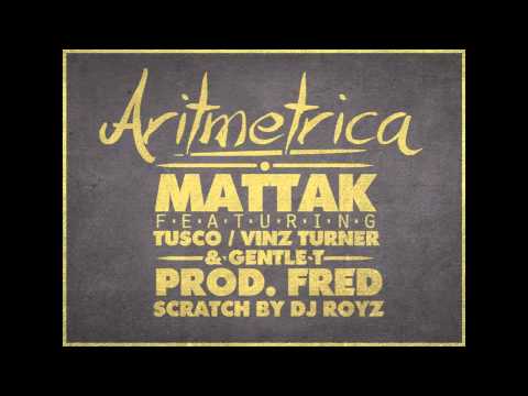 MATTAK - ARITMETRICA PT.1 (FEAT. VINZ TURNER, TUSCO & GENTLE T) (PROD. ALFRED HOSTEAN. CUTS DJ ROYZ)