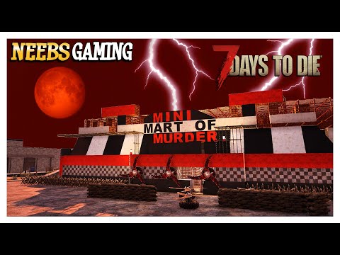 Mini Mart of Murder! - 7 Days to Die Darkness Falls Mod Ep 78