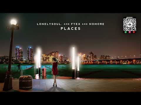Lonelysoul., Fyex & NoMore - Places [Martin Solveig & Ina Wroldsen Cover Release]