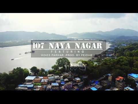 MOIEZ - 107 Naya Nagar || Prod. By Feidhe || INDIAN HIP HOP || (OFFICIAL MUSIC VIDEO)