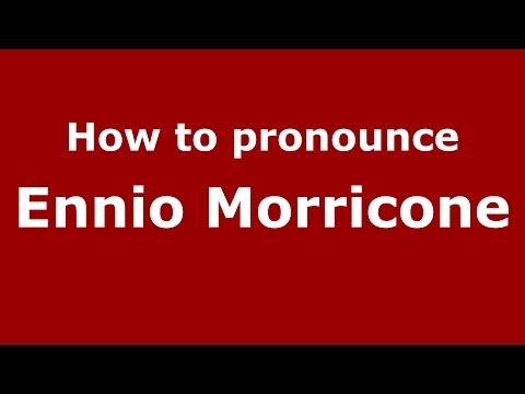 How to pronounce Ennio Morricone (Italian/Italy) - PronounceNames.com