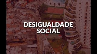 Desigualdade Social: o que é?