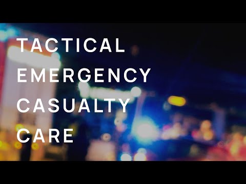 TECC - Tactical Emergency Casualty Care Taktische Medizin für Jedermann
