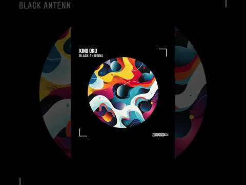 Kino Oko - Black Antenna /Preview/