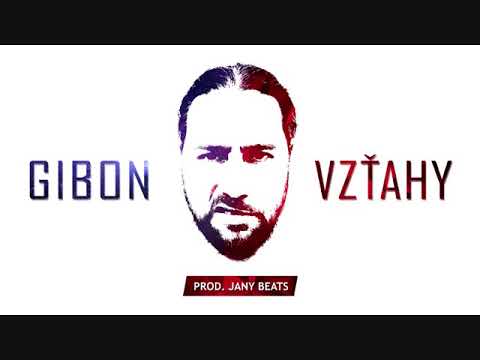 GIBON - Vzťahy ( prod. by JanyBeats )