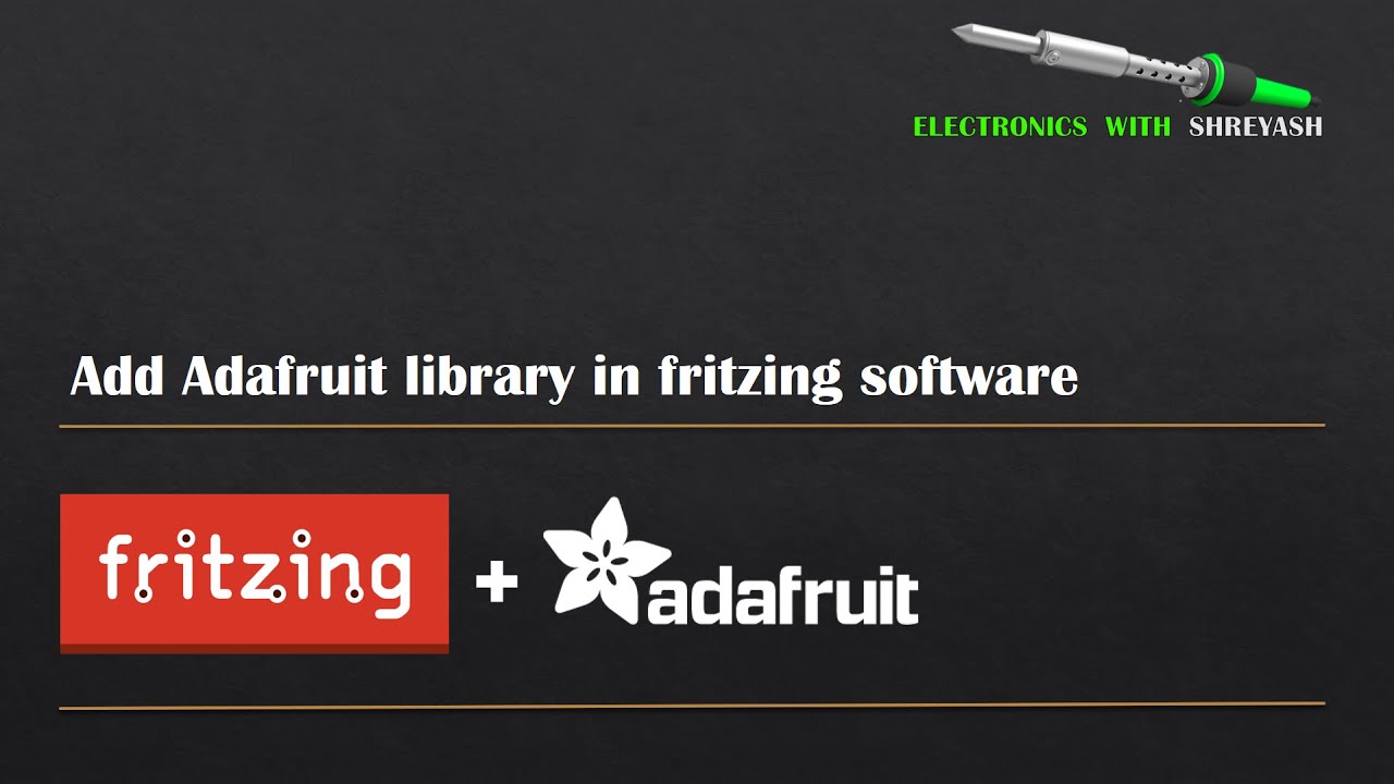 Add Component Libraries in Fritzing Software |Add Adafruit library in Frizing software