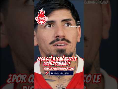 ¿Por qué a Lomónaco le dicen "Cumbia"? #Independiente #TodoRojo 🔴