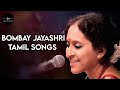 Super Hit Bombay Jayashri Tamil Songs Collection Super Hits Bombay Jayashri Tamil Melody Songs
