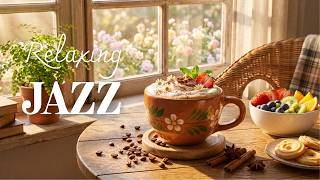 April Morning Jazz ☕ Relaxing Coffee Music & Sweet Bossa Nova Piano for Positive Mood