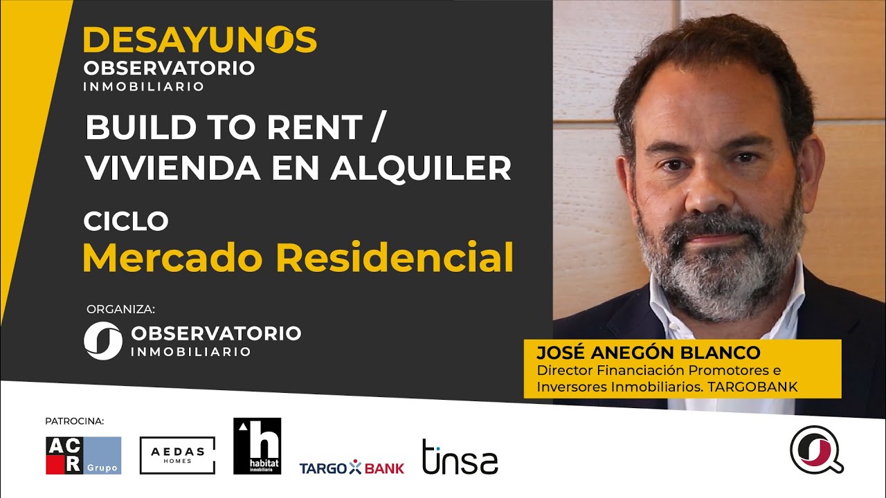 DESAYUNOS OBSERVATORIO INMOBILIARIO - José Anegón, TargoBank