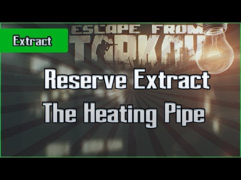 Military Reserve Extract - The Heating Pipe - Exfil Escape from Tarkov Questing Guide EFT