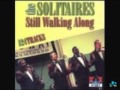 The Solitaires - Walking Along 