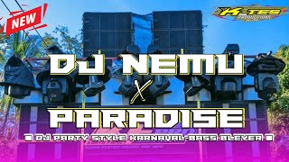 Download lagu DJ NEMU X PARADISE STYLE PARTY KARNAVAL BASS BLEYER TERBARU 2023 mp3