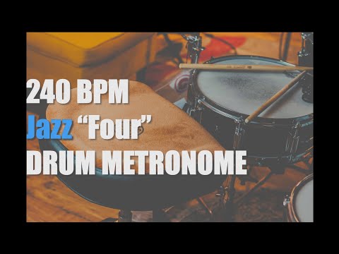Jazz Four Drum Metronome Loop - 240 BPM
