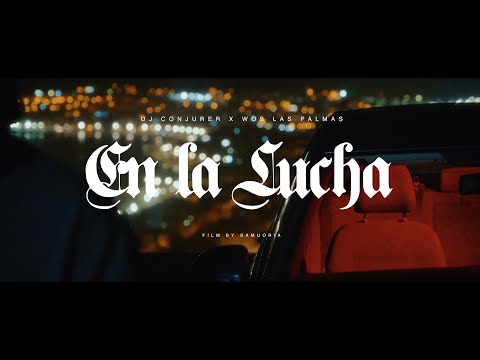 EN LA LUCHA | WOS LAS PALMAS, DJ CONJURER (SALMO 18:30)