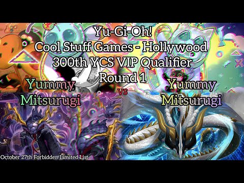 Yu-Gi-Oh! 300th YCS VIP Qualifier CSG-HOLLYWOOD - R1 - Yummy Mitsurugi vs Yummy Mitsurugi