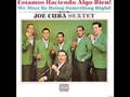 El Pito (I'll Never Go Back To Georgia) - Joe Cuba