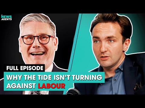 Why the tide isn’t turning against Labour | The News Agents