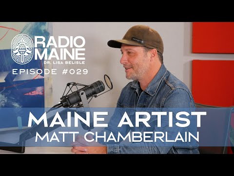 Radio Maine: Maine Art and Culture: A Conversation with Artist Matt Chamberlain of Portland