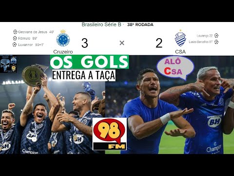 CRUZEIRO 3 x 2 CSA REBAIXADO 🤪😂& Bom Humor 98FM ⚽OS GOLS & Melhores Momentos Brasileirão 2022 38ª R.