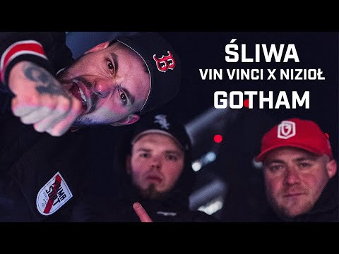 Śliwa ft. Vin Vinci, Nizioł - Gotham