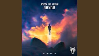 Anymore (feat. Kinslea)