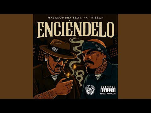 ENCIÉNDELO (feat. Fat killah)