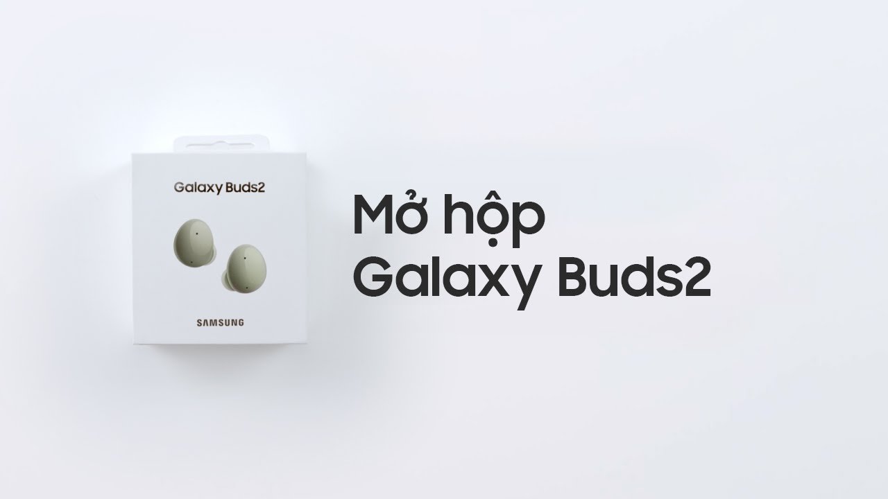 Mở hộp Galaxy Buds2:  Chống ồn vượt bậc. Phiêu nhạc siêu chất | Samsung