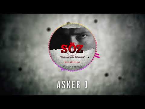 Atakan IlgazdaÄŸ | #SÃ¶z Dizi MÃ¼ziÄŸi - "Asker 1"