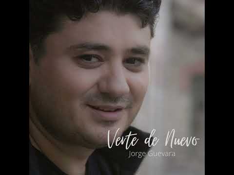 Verte De Nuevo - Jorge Guevara