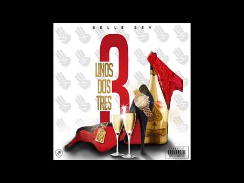 Relle Bey - Uno Dos Tres