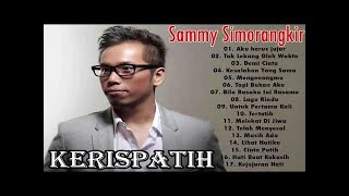 Download lagu Lagu Terbaik KERISPATIH - 17 Lagu Pilihan Terbaik Sammy Simorangkir - FULL ALBUM mp3