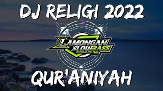 Download lagu DJ SHOLAWAT QURANIYAH SLOW FULL BASS mp3
