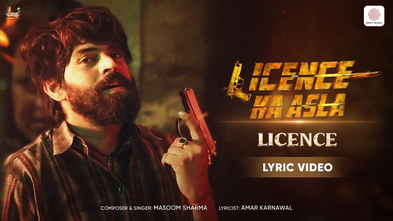 License Ka Asla | Lyric Video | Licence | Masoom Sharma | Amar Karnawal