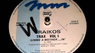 TRAIKOS Gimme A Mother....in' -E Mix-