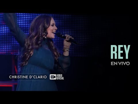 Christine D'Clario | Rey | En Vivo