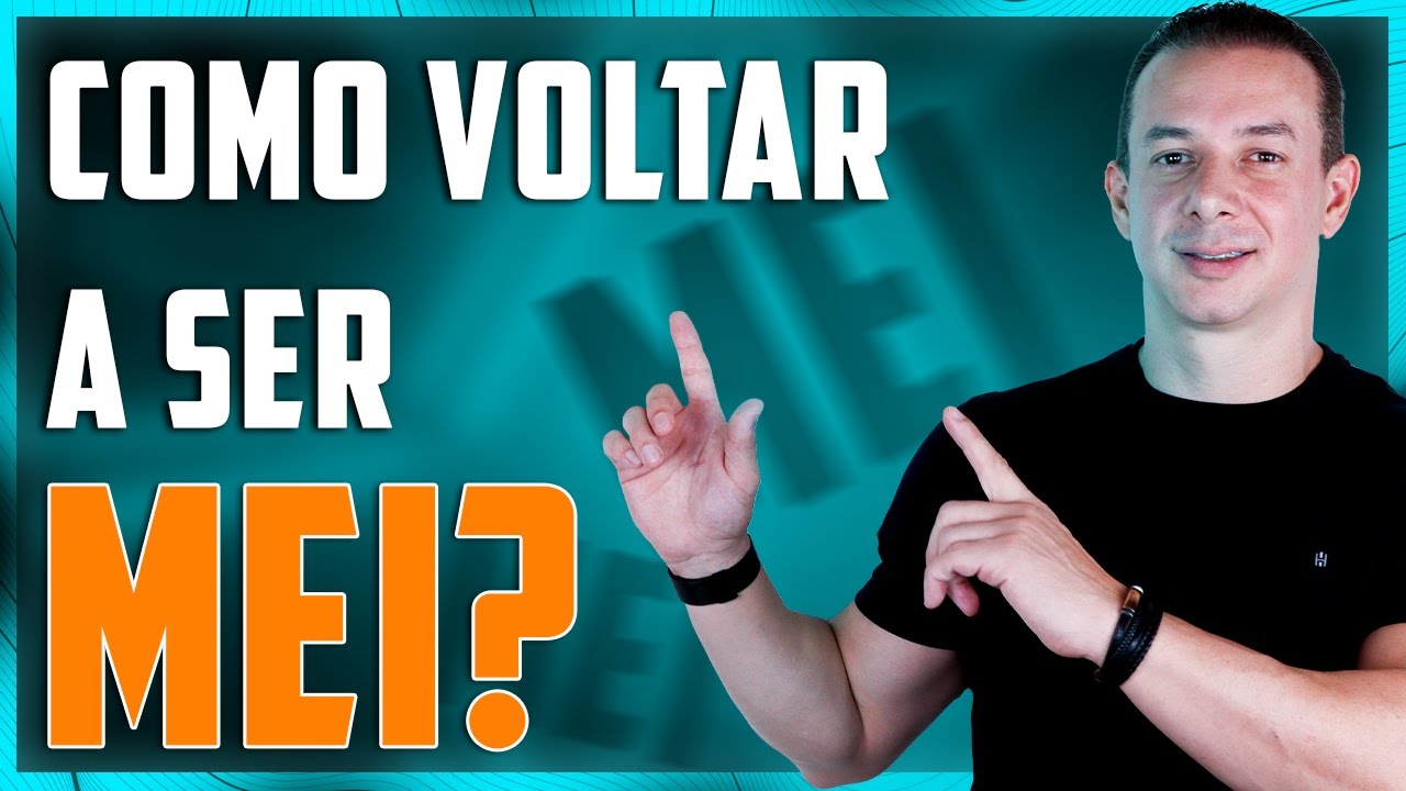 COMO FAÇO PARA VOLTAR A SER MEI?