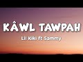 Lil Kiki ft Sammy - Kawl Tawpah (Lyrics)