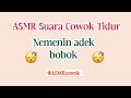 ASMR Suara Cowok Tidur ASMR Sleeping Boyfriend Indonesia