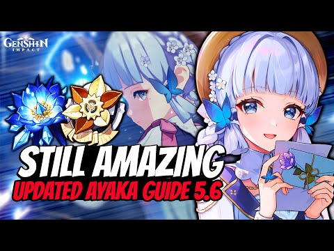 NEW Updated Ayaka Guide | Best Build, Weapons, Artifacts, Teams | Genshin Impact 5.6
