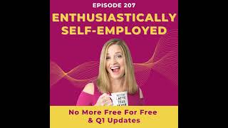 No More Free For Free & Q1 Updates - Ep 207