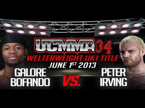 UCMMA 34: Galore Bofando Vs Peter Irving