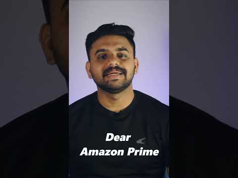 Dear Amazon prime
