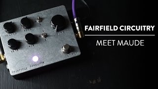 Video thumbnail for Fairfield Circuitry Meet Maude Analog Delay Demo by The Pedal Zone